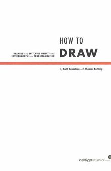 How to Draw  drawing and sketching objects and environments from your imagination