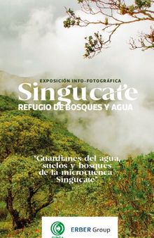 Exposición info-fotográfica: Singucate refugio de bosques y agua. 