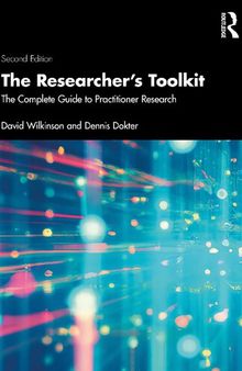 The Researchers Toolkit: The Complete Guide to Practitioner Research