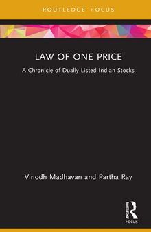 Law of One Price: A Chronicle of Dually Listed Indian Stocks
