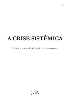 A crise sistêmica - Teses para a atualização do marxismo