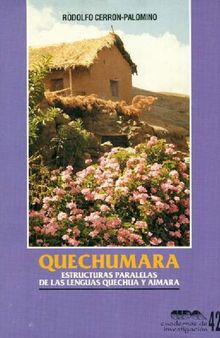 Quechumara. Estructuras paralelas de las lenguas quechua y aimara