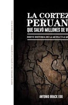 La corteza peruana que salvó millones de vidas. Breve historia de la quina (Cinchona officinalis) y la quinina