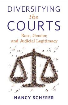 Diversifying the Courts: Race, Gender, and Judicial Legitimacy