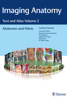 Imaging Anatomy: Text and Atlas Volume 2: Abdomen and Pelvis