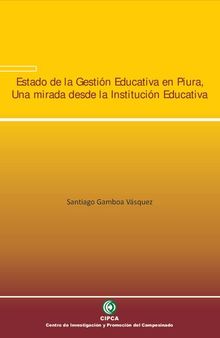 Estado de la gestión educativa en Piura: una mirada desde la Institución Educativa