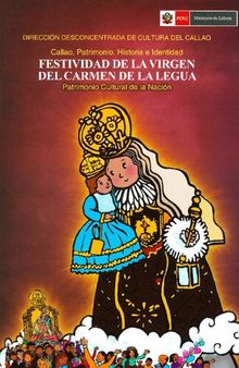 Festividad de la virgen del Carmen de la Legua. Patrimonio Cultural de la Nación
