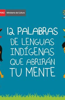 12 palabras de lenguas indígenas que abrirán tu mente