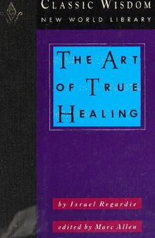 The art of true healing