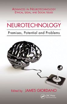 Neurotechnology: Premises, Potential, and Problems