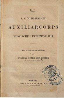 Das K. K. österreichische Auxiliarcorps im russischen Feldzuge 1812