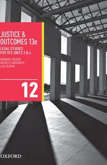 Justice & Outcomes: Legal Studies for VCE Students 3 & 4