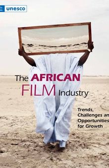 The African Film Industry: Trends, Challenges and Opportunities for growth