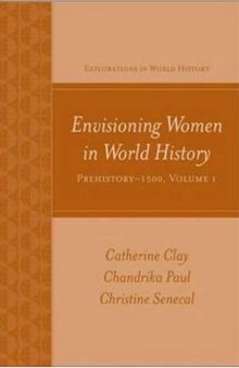 Envisioning Women in World History: Prehistory to 1500