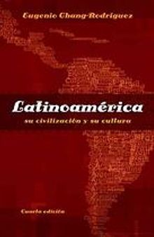 Latinoamérica : su civilización y su cultura