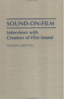 Sound-On-Film: Interviews with Creators of Film Sound