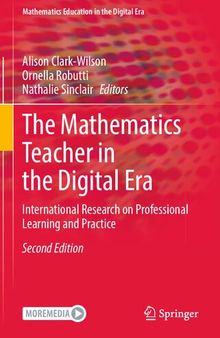 The Mathematics Teacher in the Digital Era: International Research on Professional Learning and Practice
