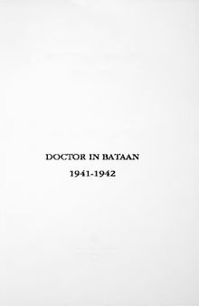 Doctor in Bataan, 1941-1942