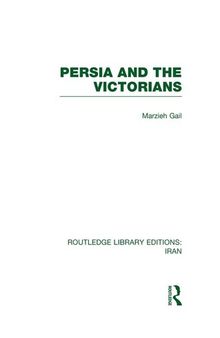 Persia and the Victorians (RLE Iran A)