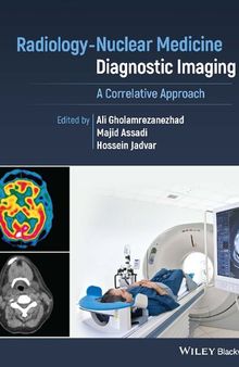 Radiology-Nuclear Medicine Diagnostic Imaging: A Correlative Approach