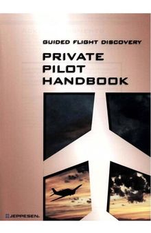 Private Pilot Manual Private Pilot Textbook