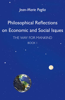 Philosophical Reflections on Economic and Social Issues