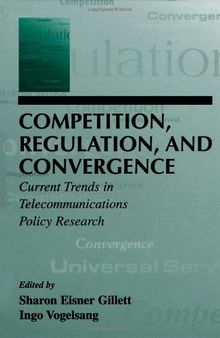 26th Telecommunications Policy Research Conference (TPRC) / Competition, regulation, and convergence: current trends in telecommunications policy research