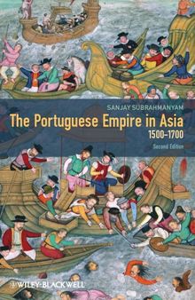 The Portuguese Empire in Asia, 1500-1700 : A Political and Economic History