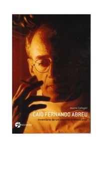 Caio Fernando Abreu : inventário de um escritor irremediável
