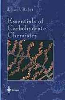 Essentials of carbohydrate chemistry