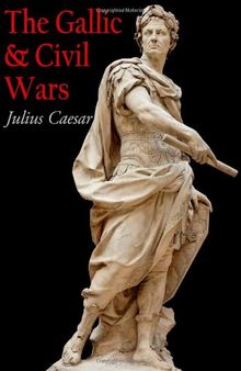 The Gallic & Civil Wars
