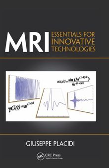 MRI: Essentials for Innovative Technologies