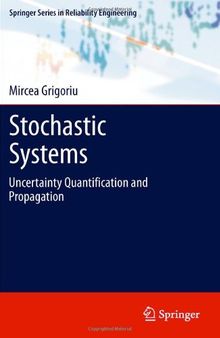 Stochastic Systems: Uncertainty Quantification and Propagation