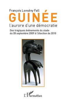 Guinée: l'aurore d'une démocratie