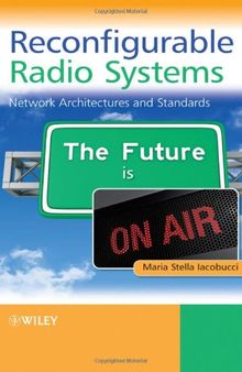 Reconfigurable Radio Systems: Network Architectures and Standards