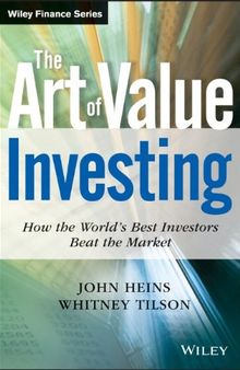 The Art of Value Investing: How the World's Best Investors Beat the Market