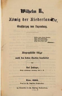 Wilhelm II., König der Niederlande, Großherzog von Luxemburg : Biographische Skizze