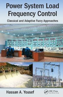 Power System Load Frequency Control: Classical and Adaptive Fuzzy Approaches