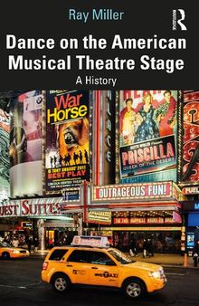 Dance on the American Musical Theatre Stage: A History