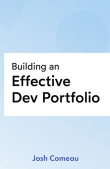 Building an Effective Dev Portfolio