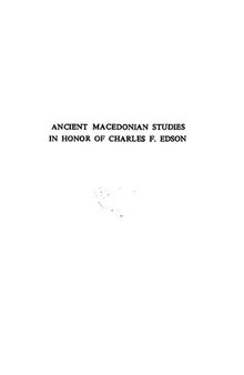 Ancient Macedonian studies in honor of Charles F. Edson.