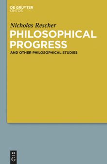 Philosophical Progress: And Other Philosophical Studies