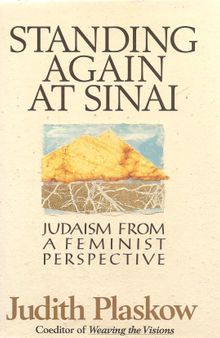 Standing Again at Sinai: Judaism from a Feminist Perspective