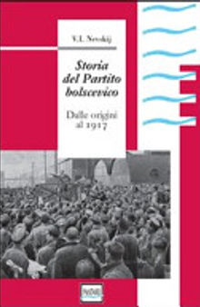 Storia del Partito bolscevico. Dalle origini al 1917