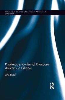 Pilgrimage Tourism of Diaspora Africans to Ghana