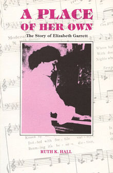 A Place of Her Own: The Story of Elizabeth Garrett