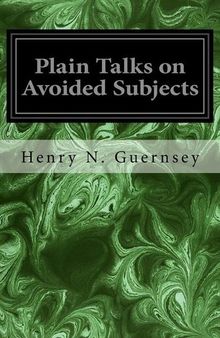 Plain Talks on Avoided Subjects