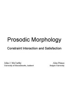 Prosodic Morphology: Constraint Interaction and Satisfaction