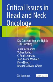 Critical Issues in Head and Neck Oncology: Key Concepts from the Eighth THNO Meeting