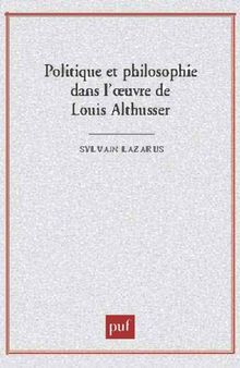 Politique et philosophie dals l'œuvre de Louis Althusser
